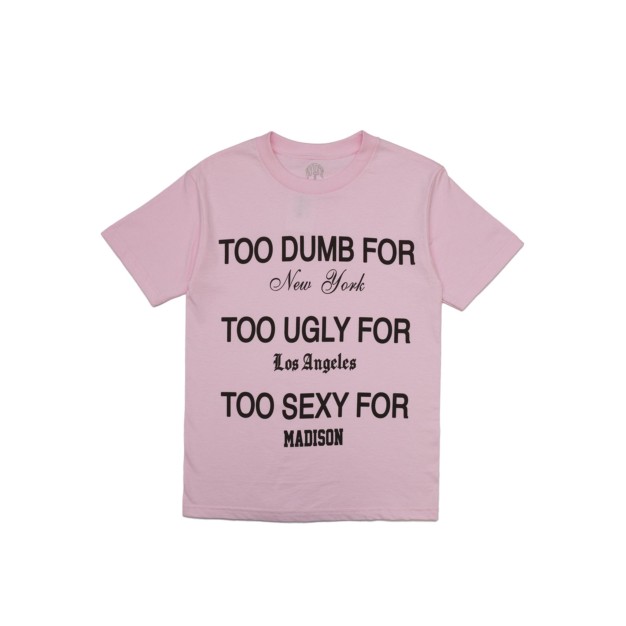 Too Dumb Tee